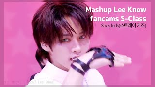 [Mashup of Fancams Lee Know] Stray kids(스트레이 키즈)–특(S-Class)