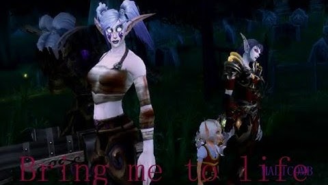 Bring me to life [WoW Music Video]