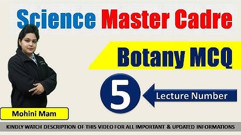 Lec-5: Botany Master cadre Science January-22