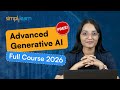 Advanced Generative AI Full Course 2026 [FREE] | Generative AI Course For Beginners | Simplilearn