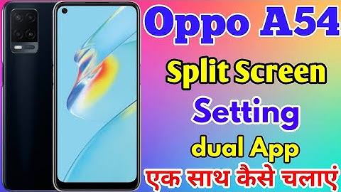 Oppo A54 Split Screen Kaise On Kare || How To Use Split Screen Setting In Oppo A54 || Split Screen