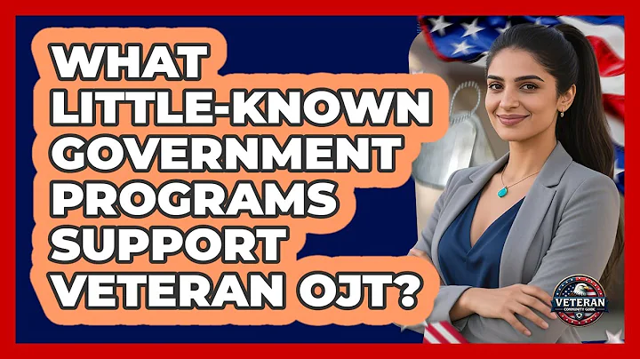 What Little-known Government Programs Support Veteran OJT? - Veteran Community Guide