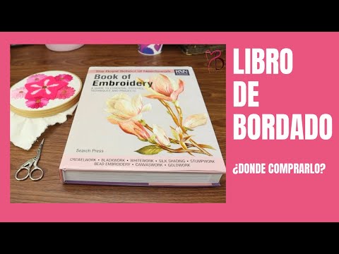 BOOK OF EMBROIDERY RSN | LIBRO DE BORDADO DIFERENTES TÉCNICAS DE BORDADO
