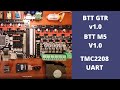 BTT GTR v1.0/M5 v1.0 -  TMC2208 UART