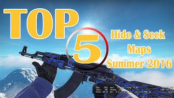 CS:GO TOP 5 Hide & Seek Maps Summer 2016!