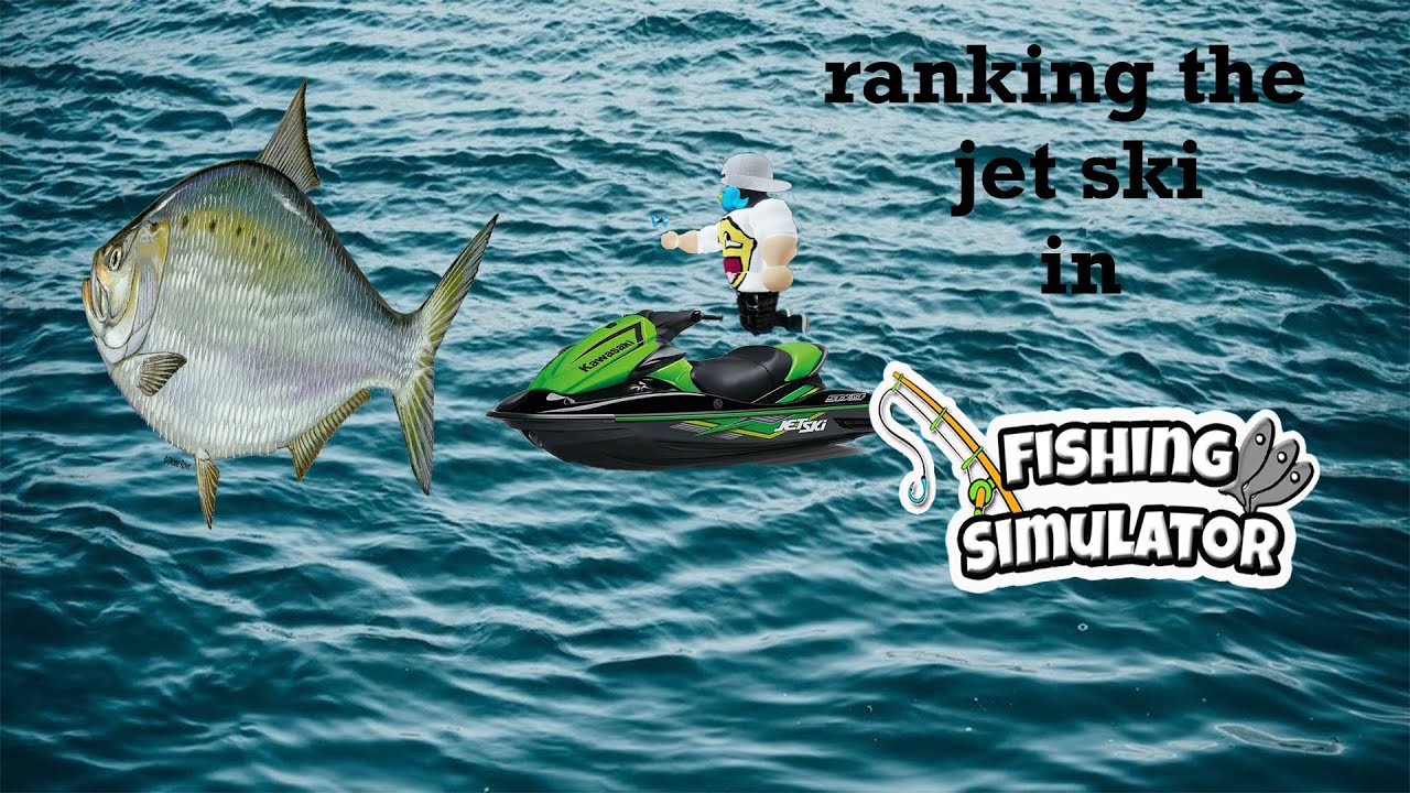 Ranking jet ski in fishing simulator YouTube