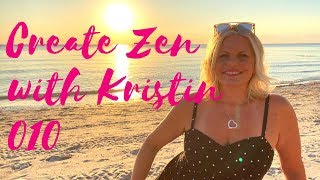 Create Zen with Kristin 010
