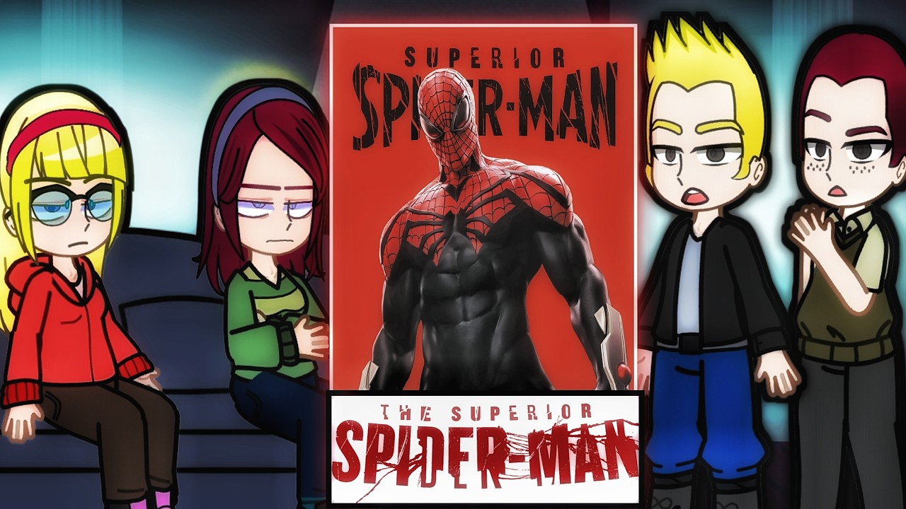 Spider-man's Friends React To Superior Spider-man || 🇧🇷🇺🇸 || Gacha react to Spectacular Spider-Man 
