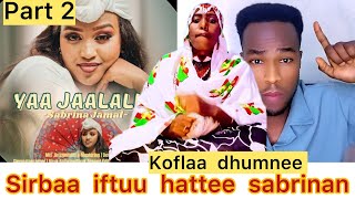 Seenatu dalagamee kunoo live gubbattii wanumaa addatu tahee Wly Sabrina ni hattee dhuguman 