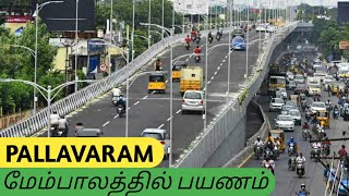 #PALLAVARAM FLYOVER + #TAMBARAM SKYWALK-cum-FOOT OVER BRIDGE QUICK STATUS