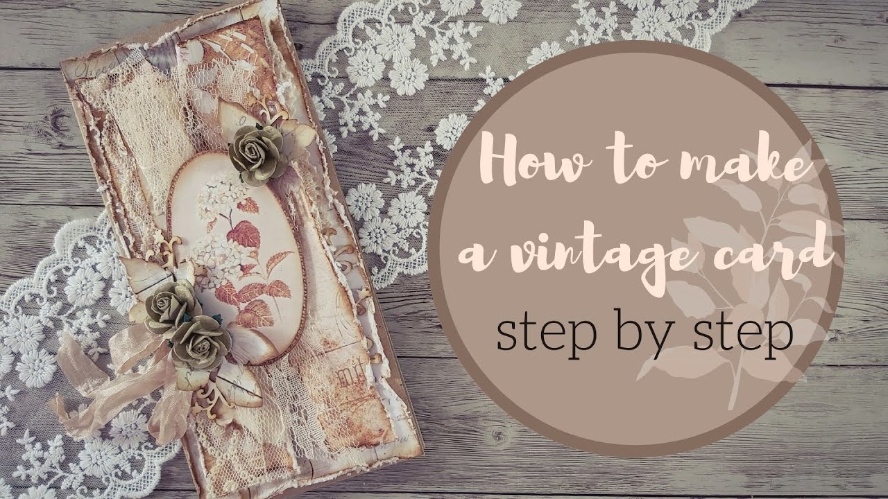 How to make a vintage card step by step|Marina Manioti