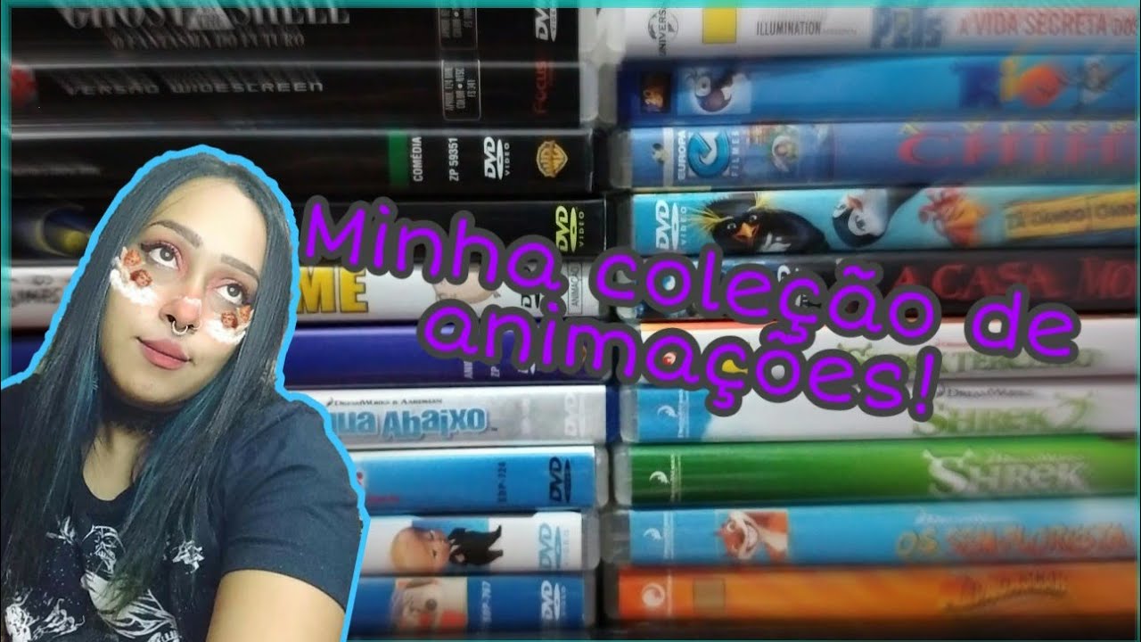 MINHA COLEÇÃO DE ANIMAÇÕES!