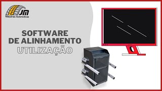 Utilização do Software de Alinhamento - JM Máquinas