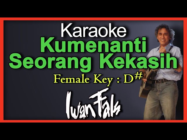 Kumenanti Seorang Kekasih (Karaoke) Iwan Fals/ Nada wanita/ Cewek/ Female Key D# class=