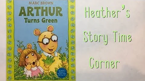Arthur Turns Green by Marc Brown - Read Aloud by H...