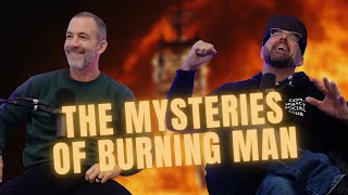 The Mysteries of Burning Man