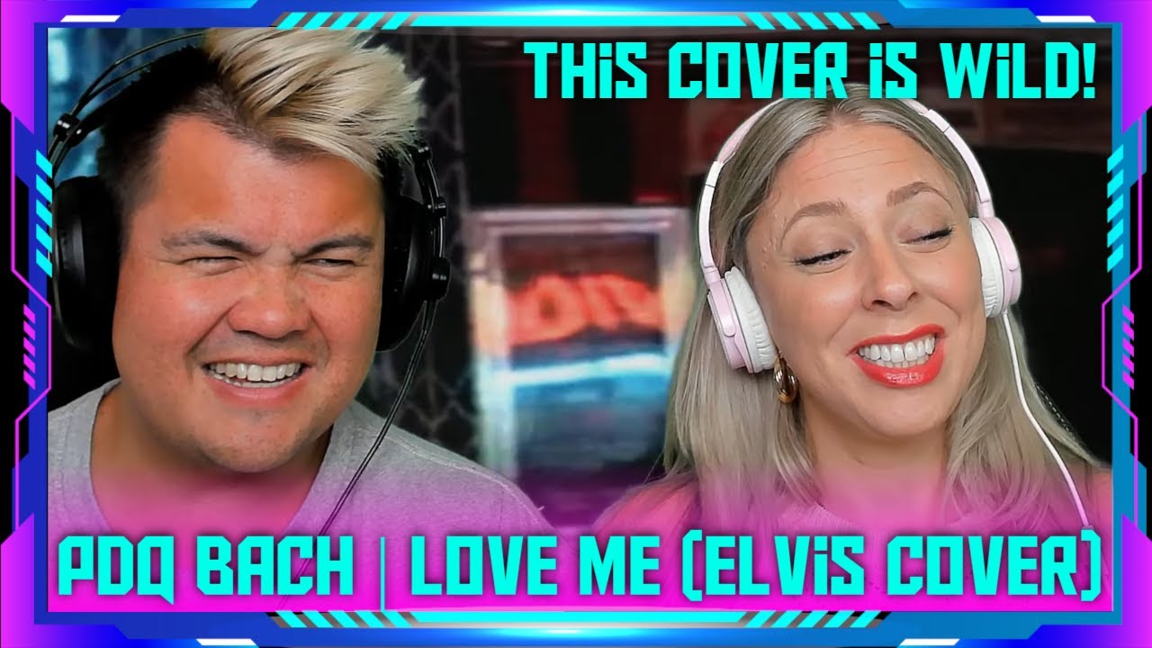 Millennials Reaction to P.D.Q. Bach - Love Me (Elvis Cover) | THE WOLF HUNTERZ Jon and Dolly