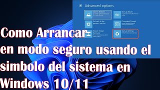 Como Arrancar en modo seguro usando el simbolo del sistema en Windows 10/11