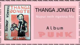 Thanga Jongte - Nupui neih ngenna hla chords