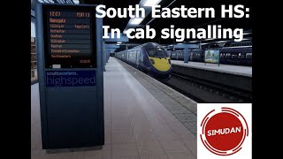 TSW2: SouthEastern Highspeed cab signalling