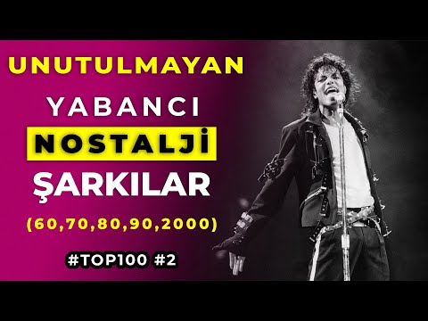 Bir Döneme Damga Vurmuş Unutulmayan Yabancı Nostaljik Şarkılar