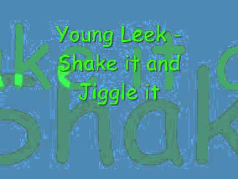Young Leek - Jiggle it shawty