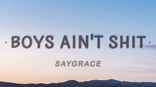 SAYGRACE - Boys Ain't Shit (Lyrics)  #AzLyrics