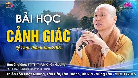 Bài Học Cảnh Giác - TT TS THÍCH CHÂN QUANG