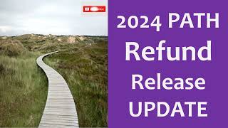 2024 PATH Update (EITC/ACTC) For Refund Status & Payment Dates