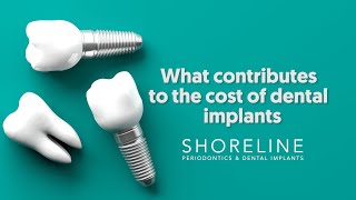 What factors affect the cost of dental implants?