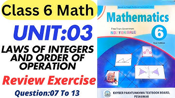 Class 6 Maths New Book Chapter 3 Review Exercise Question 7 to 13 | Math Class 6 Unit 3 Review Ex
