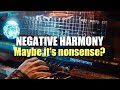 Negative Harmony -  Is It A Thing?