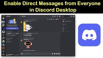 How to Enable Direct Messages from Everyone in Discord Desktop?