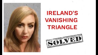 Crimes That Shocked Ireland - The Vanishing Triangle