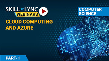 Cloud Computing and Azure (Part - 1) | Computer Science Workshop
