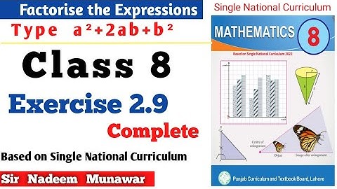 Class 8 Exercise 2.9  SNC PCTB Maths Ex 2.9 Algebra Factorisation  in Urdu Hindi Sir Nadeem Munawar