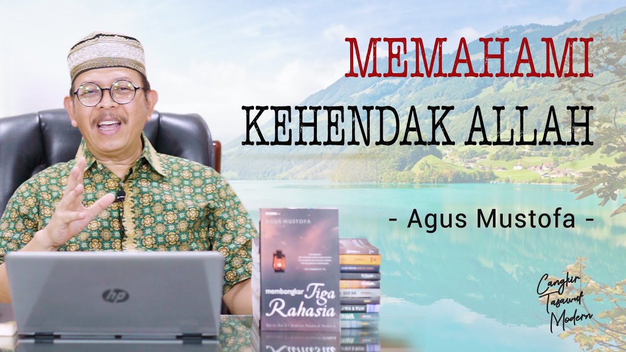 Cangkir Tasawuf Modern eps. 90 - MEMAHAMI KEHENDAK ALLAH