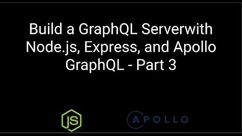 Step-by-Step Guide: Building a GraphQL Server with Node.js, Express & Apollo Part 3