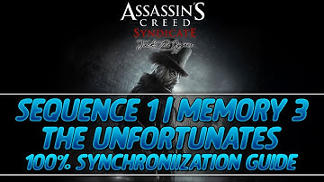 AC Syndicate Jack The Ripper 100% Sync Guide | Sequence 1 - Memory 3 (The Unfortunates)