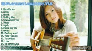 16 Playlist lagu Hits YUI. #yui #lagujepangfavorit #nihonnouta #lagujepang #tokyou #namidairou