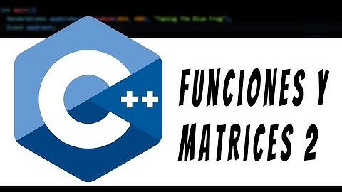 101-Curso C++ (98-11-14-17) - Funciones y Matrices 2