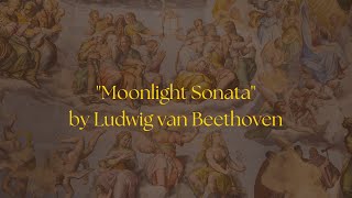 Serenades of the Night: Moonlight Sonata by Beethoven for Sleep, Relaxation, Focus, and Study