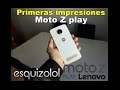 Moto Z Play - Unboxing y primeras impresiones