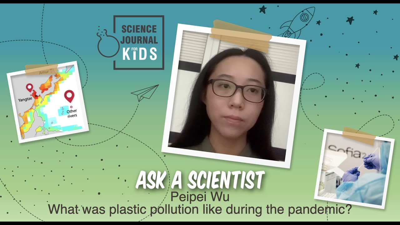 Ask a Scientist: Peipei Wu - What was plastic pollution like during the ...