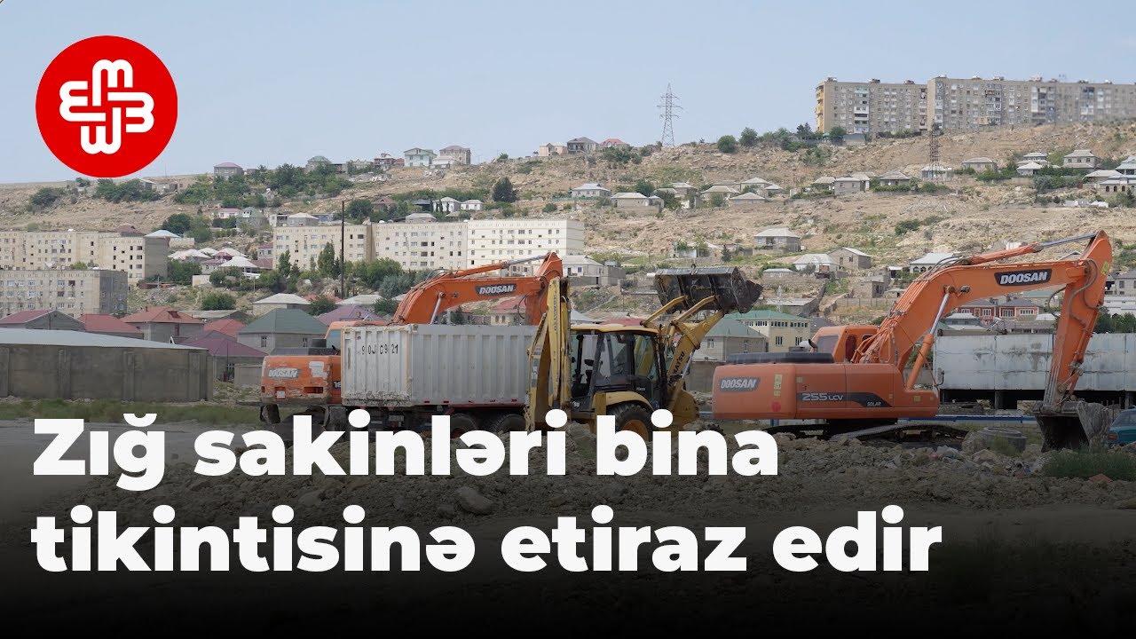 Zığ qəsəbəsinin sakinləri örüş torpaqlarında bina tikintisinə etiraz edir