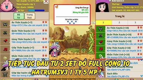 Hồi Ức Ngọc Rồng - Tiếp Tục Đầu Tư 2 Sét Đồ Full Cộng 10 Cho Hatrumsv3 Top 1 tỷ 5 Hp ?