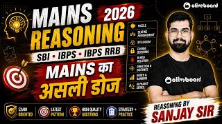 Mains Reasoning 2026 | SBI IBPS RRB | Mains का असली डोज | Reasoning by Sanjay Sir