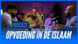 Opvoeding In De Islaam I Podcast #18