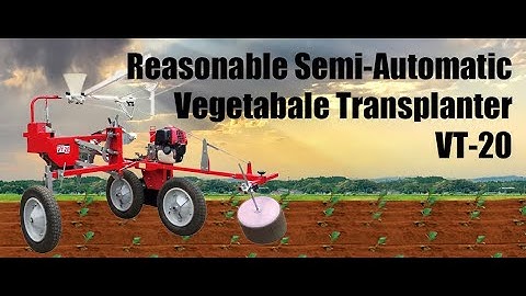 Model 2021 Semi-Automatic Vegetable Transplanter VT-20 Works