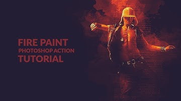 Fire Paint Photoshop Action Tutorial
